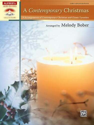A Contemporary Christmas: Early Advanced Piano: 9 Arrangements of Contemporary