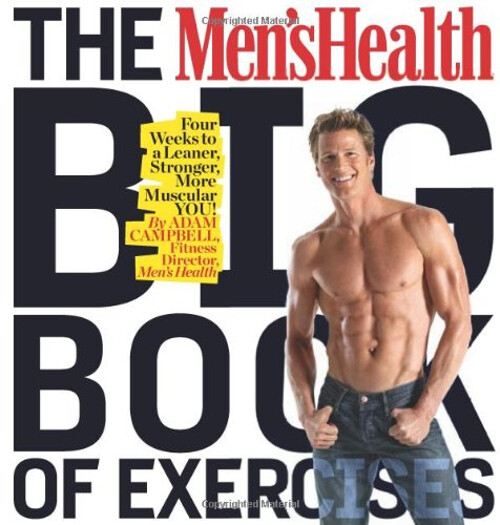 The Men's Health Big Book of Exercises : Four Weeks to a Leaner,