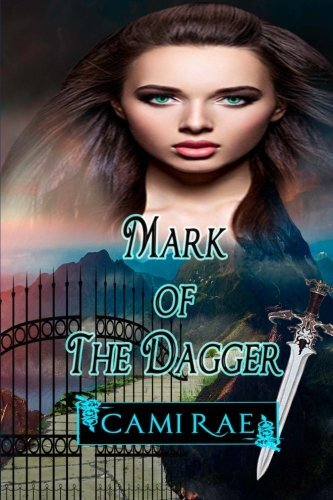 Mark of the Dagger The Marked Series Book 1 with Free Shipping 9781540488459