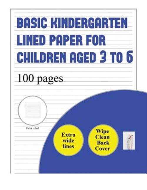 Basic Kindergarten Lined Paper for Children Aged 3 to 6 (Extra Wide Lines): 100
