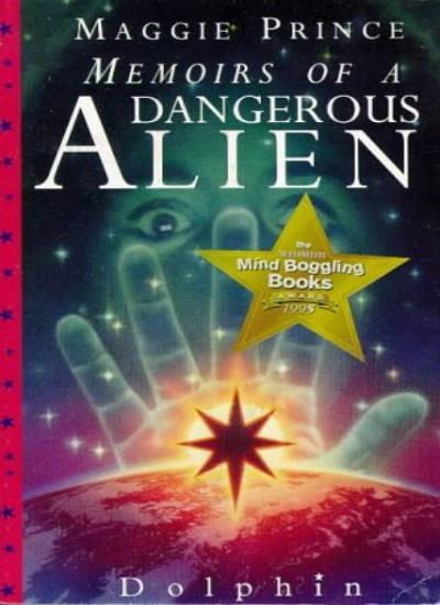 Memoirs Of A Dangerous Alien By Maggie Prince. 9781858810737