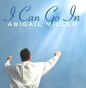 ABIGAIL MILLER ABIGAIL MILLER - I Can Go In - CD - **Mint Condition** - RARE-image