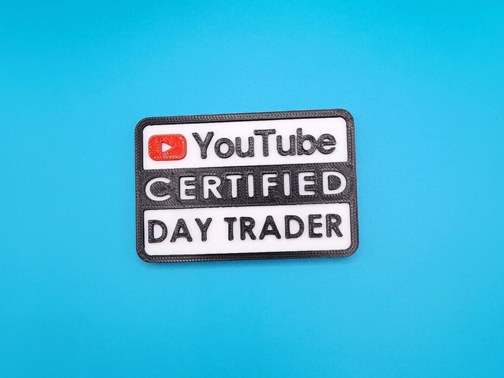 Youtube Certified Day Trader Magnetic Novelty Tool Box Badge 3D Printed Magnet