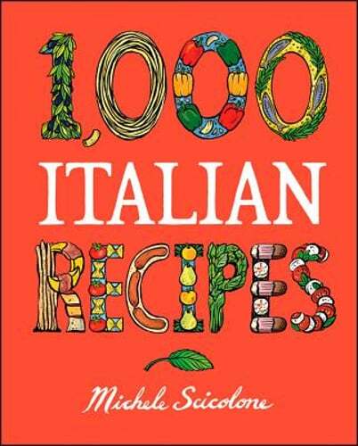 1,000 Classic Italian Recipes by Michele Scicolone - Pre-Owned Cookbook