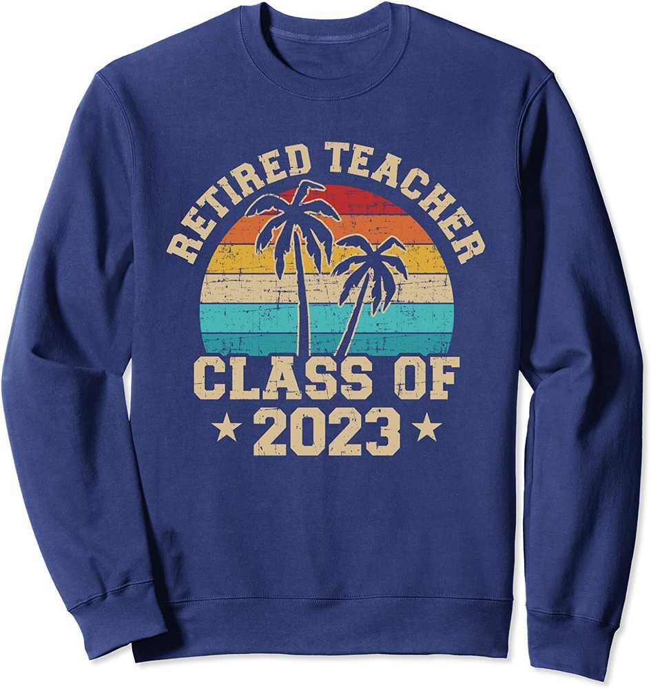 Retired teacher class of 2023 vintage school retireme Unisex Crewneck Sweatshirt