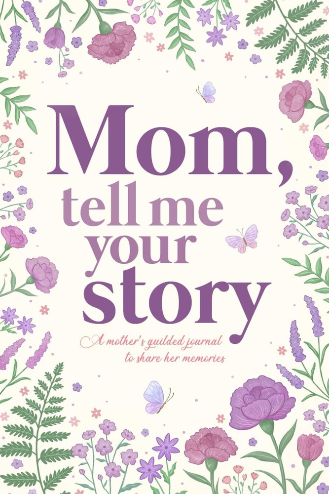 Mom’s Guided Journal to Share Memories and Tell Her Life Story