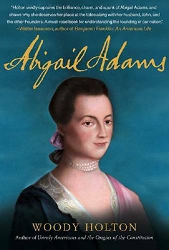 Abigail Adams - Hardcover By Holton, Woody - GOOD-image