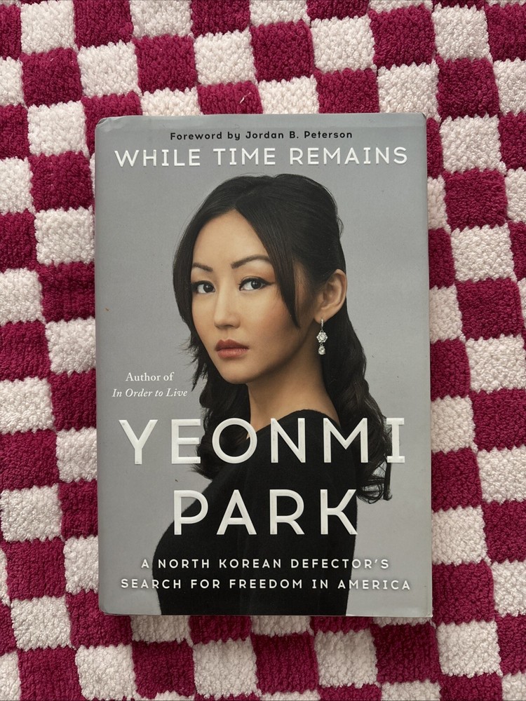 While Time Remains : A North Korean Defector's Search for Freedom in America