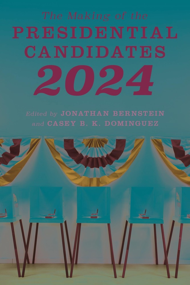 The Making of the Presidential Candidates 2024 by Bernstein