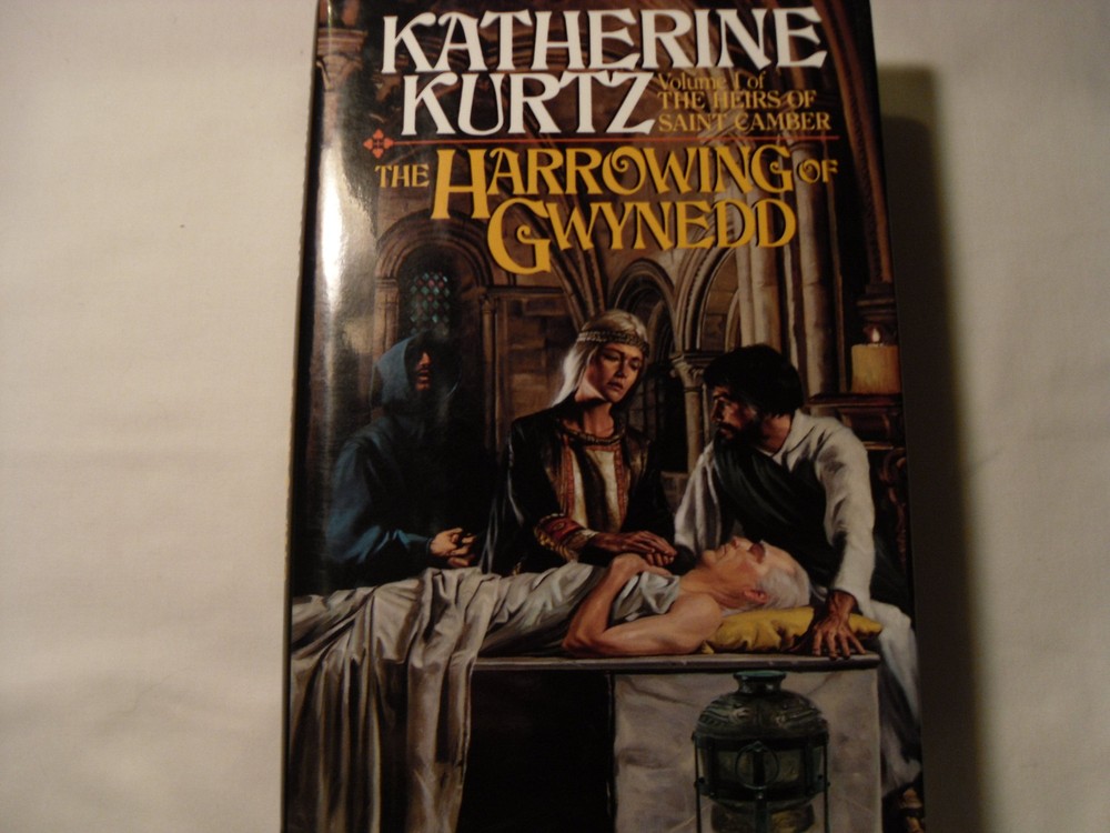 The Harrowing of Gwynedd: Book 1 in Kurtz’s Heirs of Saint Camber Saga