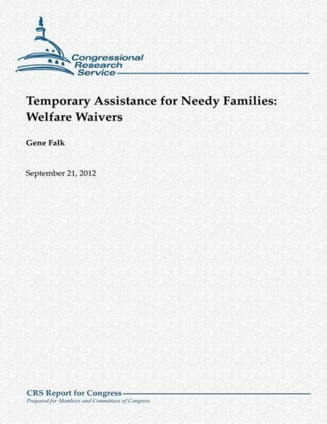 Temporary Assistance For Needy Families: Welfare Waivers