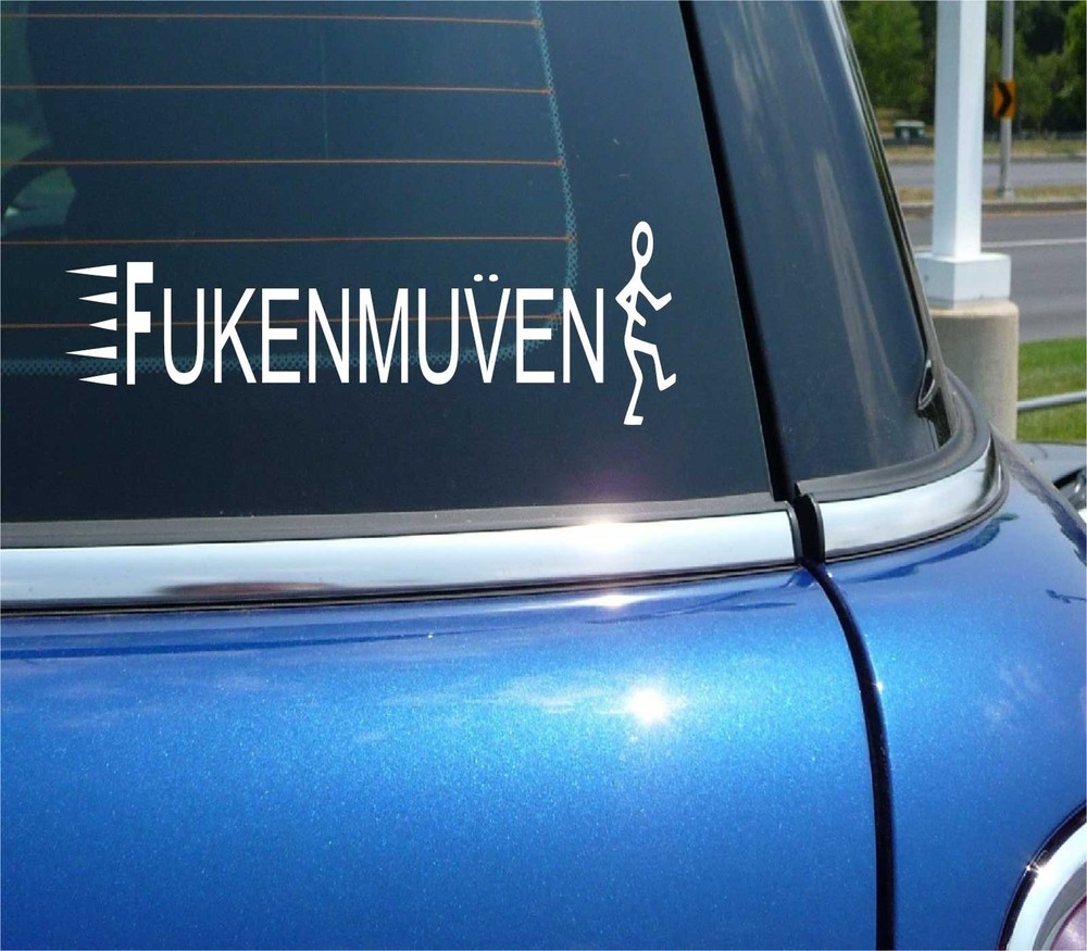 FUKENMUVEN DECAL STICKER FUNNY JDM RACE RACING STANCE SLAMMED CAR TRUCK