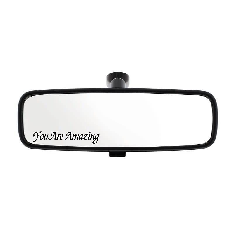 You Are Amazing Vinyl Decal Rear view Mirror fun truck car sticker window