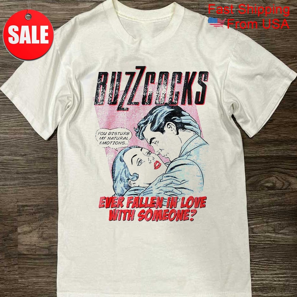 New Buzzcocks Ever Fallen In Love Gift For Fans Unisex S-5XL Shirt  KK27