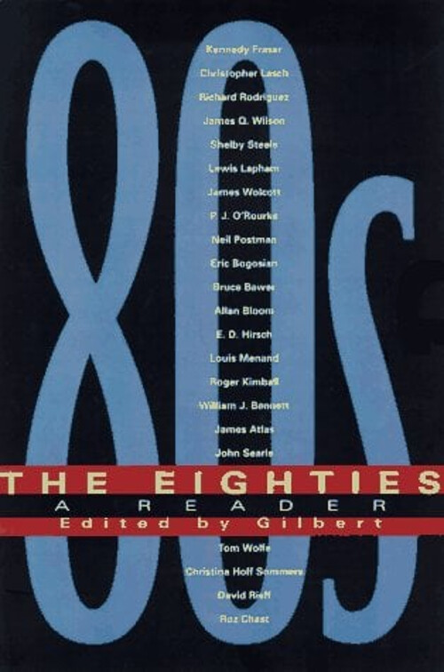 The Eighties : A Reader Hardcover Gilbert T. Sewall