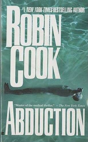 Abduction - Mass Market Paperback By Cook, Robin - GOOD
