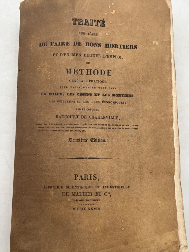 Traité sur l’art de faire de bons mortiers et d’en bien diriger l’emploi - 1828