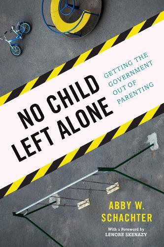 Abby W. Schachter No Child Left Alone (Hardback)-image