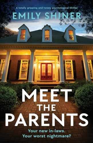 Meet the Parents: A totally gripping and - Paperback, by Shiner Emily - Good-image