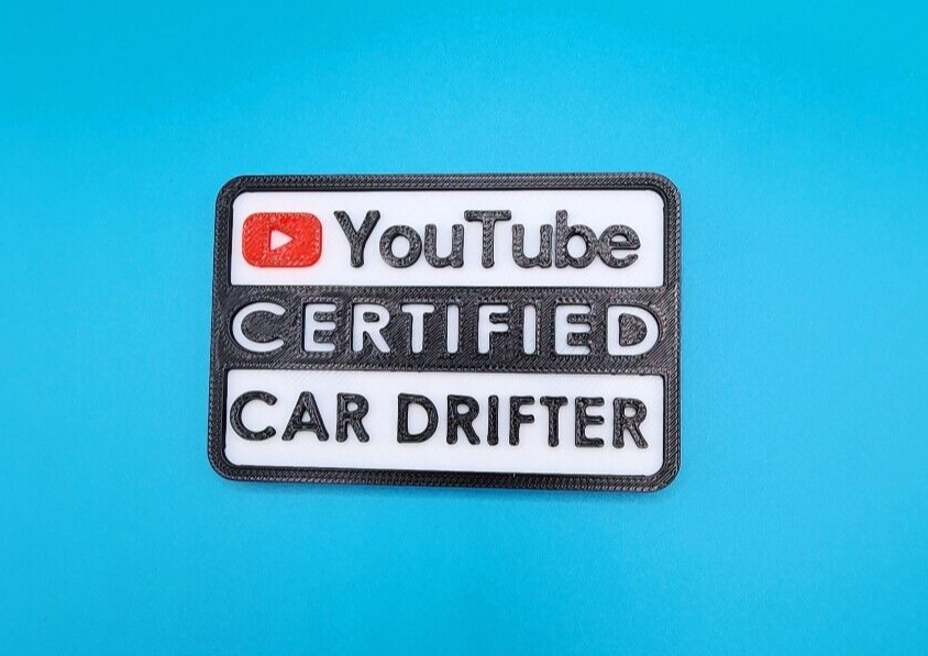 Youtube Certified Car Drifter Magnetic Novelty Tool Box Badge 3D Printed Magnet
