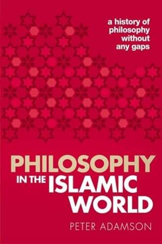 Philosophy in the Islamic World: A history of philosophy without any gaps,: Used-image