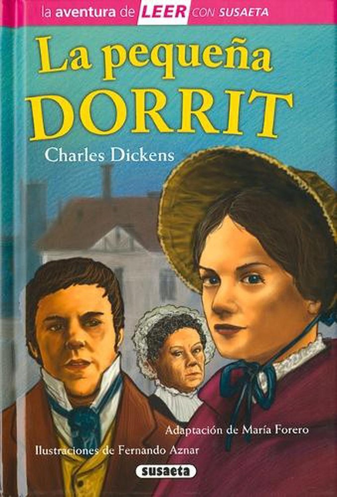 La Pequea Dorrit: Leer Con Susaeta - Nivel 3 by Susaeta Publishing (Spanish) Har