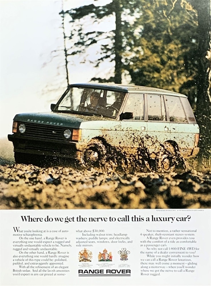 1987 RANGE ROVER Where Do You Get the Nerve to Call This a Luxury Car? PRINT AD
