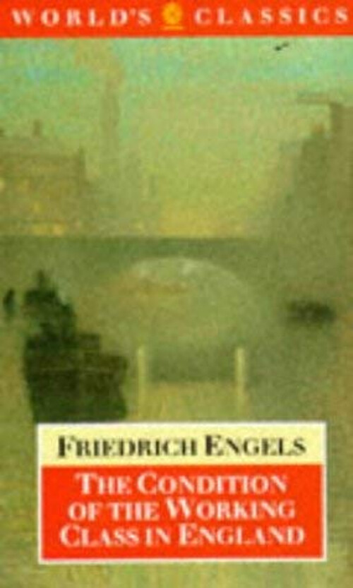 The Condition of the Working Class in England Paperback Friedrich