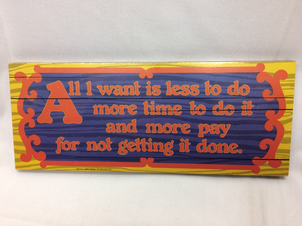 Abbey Press Wall Hanging Sign ALL I WANT IS LESS TO DO St. Meinrad IN-image