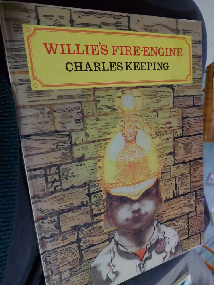 Willie's Fire Engine by Charles Keeping 1986 Hardback Children's Picture Book