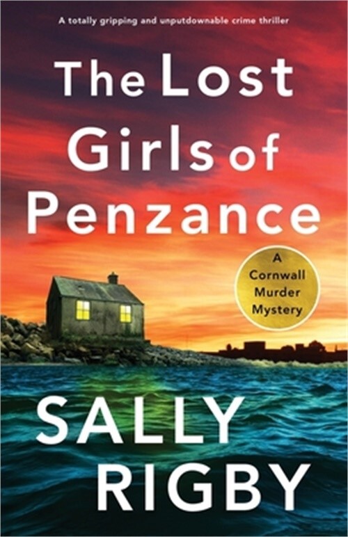 The Lost Girls of Penzance: A totally gripping and unputdownable crime thriller-image