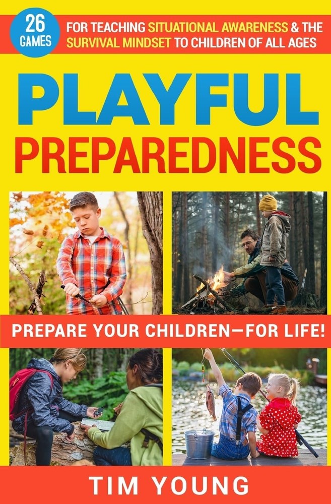 Playful Preparedness: Prepare Your Children-For Life! 26 Games for Teaching ...