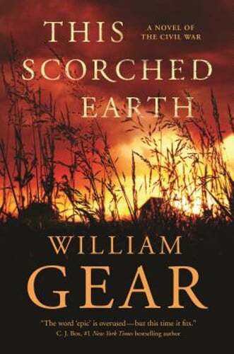 This Scorched Earth: A Novel of the Civil War and the American West by Gear
