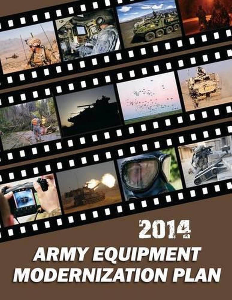 2014 Army Equipment Modernization Plan by Department of Defense (English) Paperb