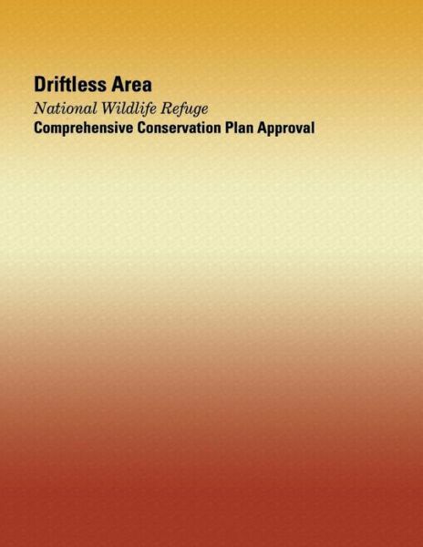 Driftless Area: National Wildlife Refuge Comprehensive Conservation Plan Ap...