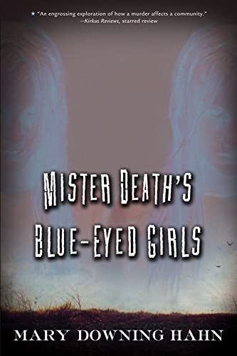 Mister Deaths Blue Eyed Girls by Mary Downing Hahn - YA Mystery Thriller