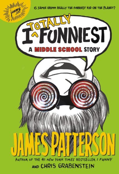 I Totally Funniest : A Middle School Story, Hardcover by Patterson, James; Gr...-image