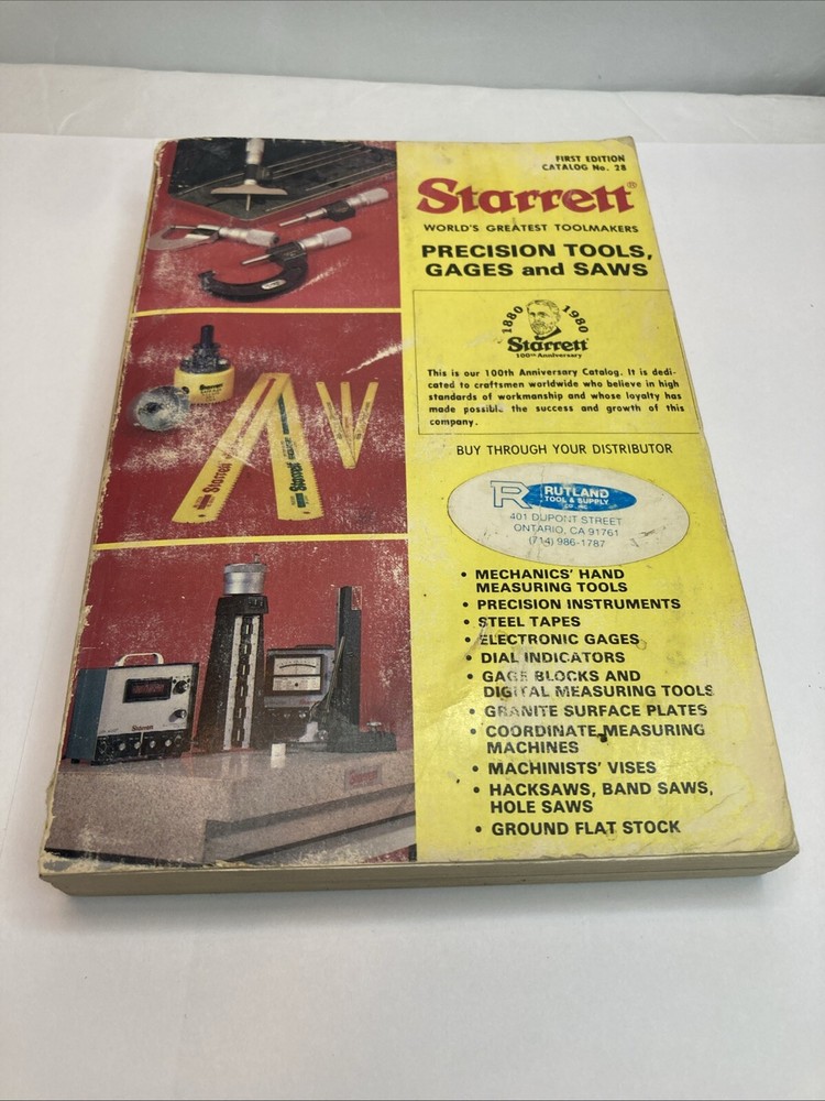 Starrett Precision Tools, Gages and Saws First Edition Catalog No 28, 100th Year