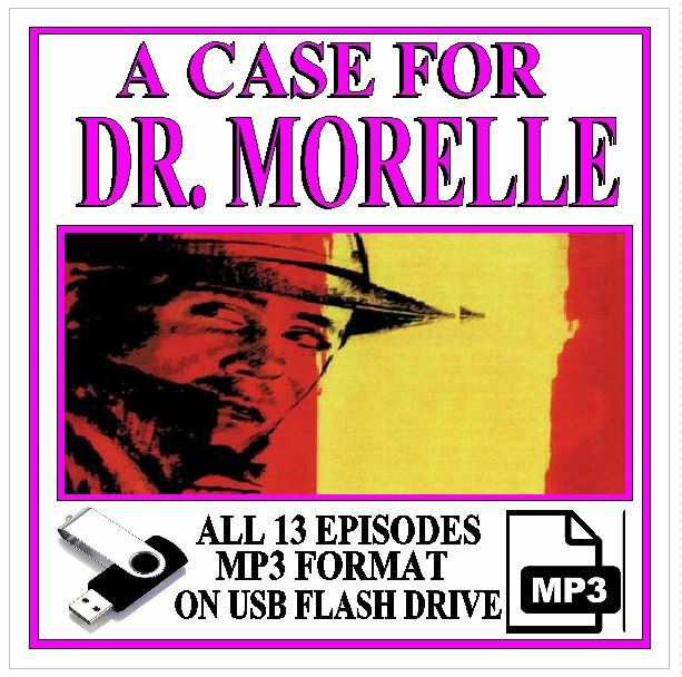 A CASE FOR DR MORELLE 13 Historic Radio Shows OTR MP3 On USB Flash Drive