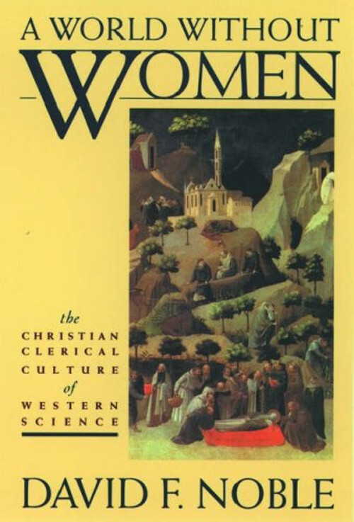 A World Without Women : The Christian Clerical Culture of Western-image