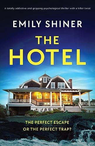 The Hotel: A totally addictive and gr..., Shiner, Emily-image