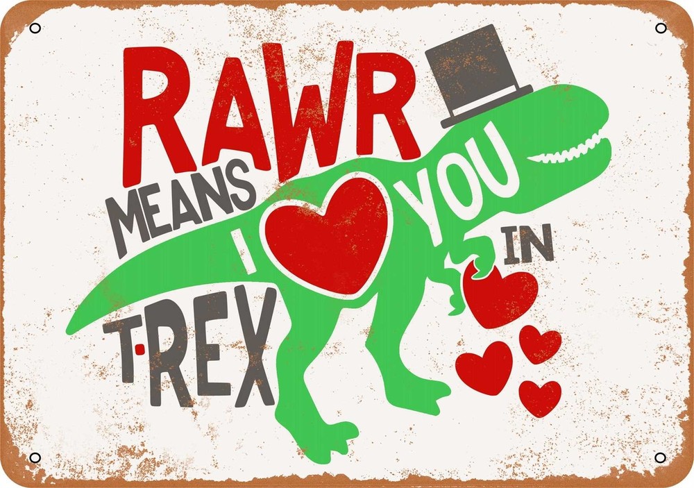 Vintage T-Rex RAWR Means I Love You Metal Sign