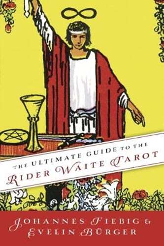 The Ultimate Guide to the Rider Waite Tarot by Johannes Fiebig: Used
