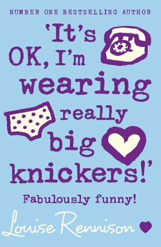 'It's OK, I'm wearing really big knickers!' (Co, Rennison+-