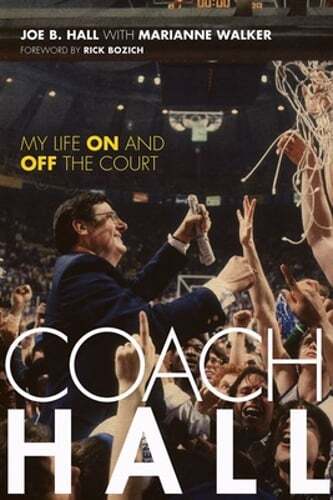 Coach Hall: My Life On and Off the Court by Joe B Hall: Used