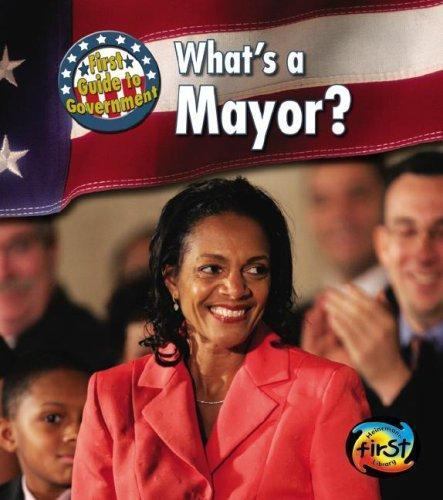 What's a Mayor? by Harris, Nancy