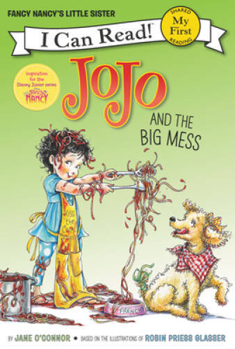 Fancy Nancy: JoJo and the Big Mess (My First I Can Read) - Paperback - GOOD