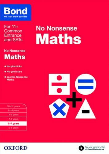 Bond: Maths No Nonsense: 6-7 years by Bond 11+ Book The Fast Free Shipping