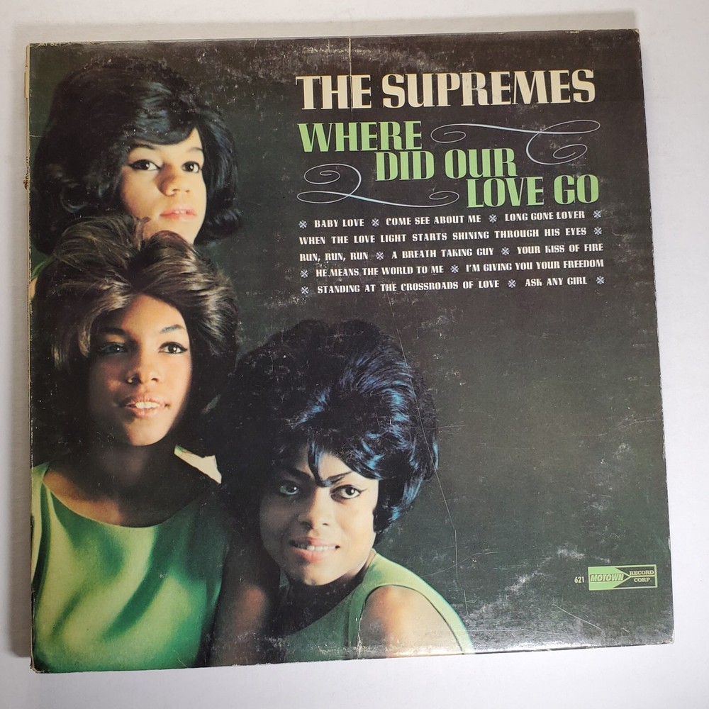 The Supremes - Where Did Our Love Go Vinyl 1964 Motown 621 Very Good