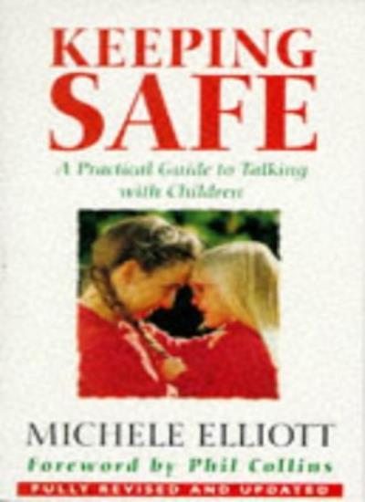 Keeping Safe By Michele Elliott